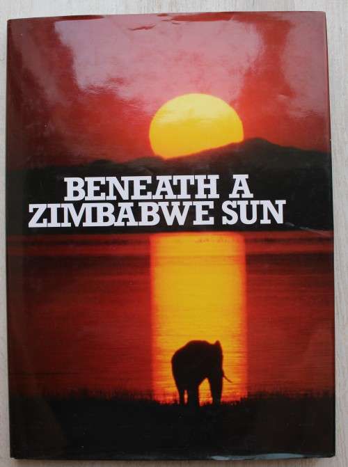Beneath a Zimbabwe Sky   - Rhodesiana