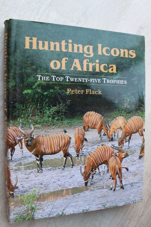 Hunting Icons of Africa - Peter Flack