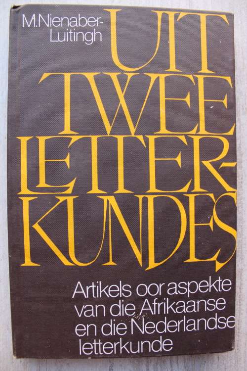 Uit Twee Letterkundes - Nienaber-Luttingh