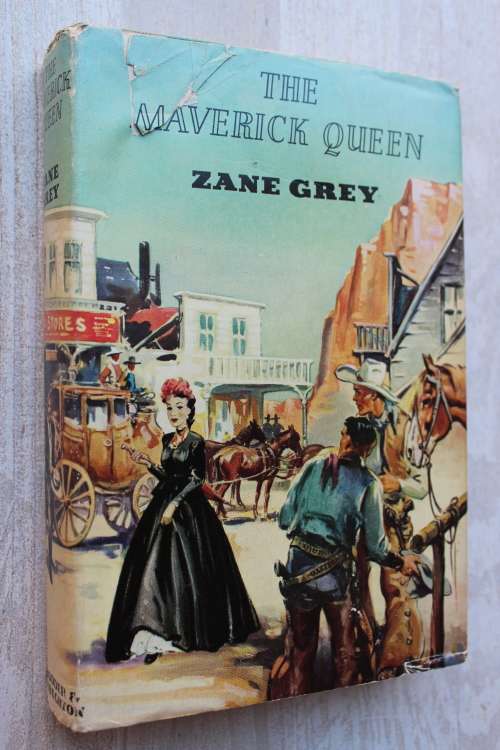 The Maverick Queen - Zane Grey
