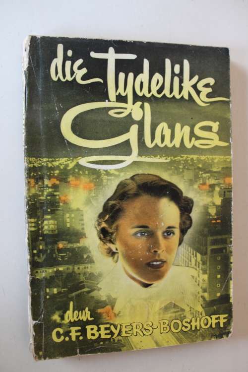 Die tydelike glans - Beyers-Boshof