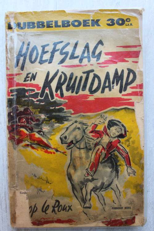 Dubbelboek - Deur staal en vuur - Perdedief reeks - Hoefslag en Kruitdamp