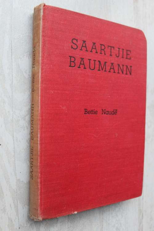 Saartjie Baumann - Bettie Naude