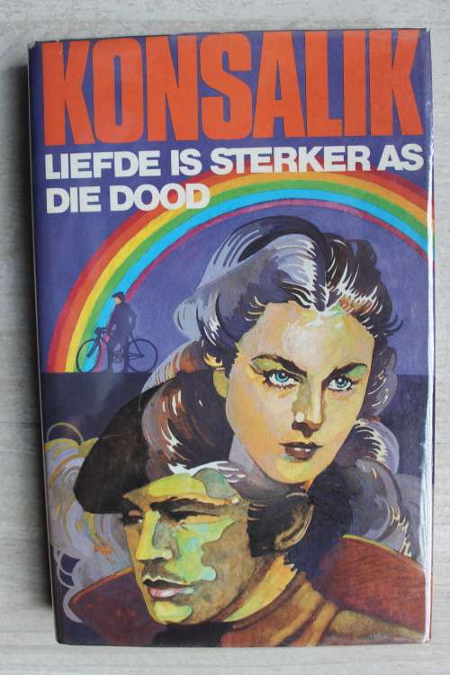 Liefde is sterker as die dood - Konsalik