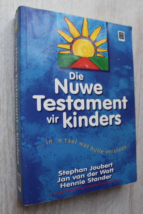Die Nuwe Testament vir Kinders. Stephan Joubert