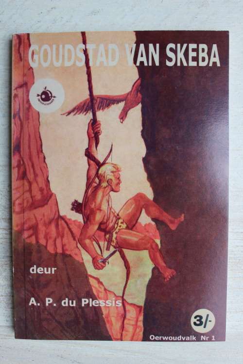 Oerwoudvalk 1 - Goudstad van Skeba - Du Plessis