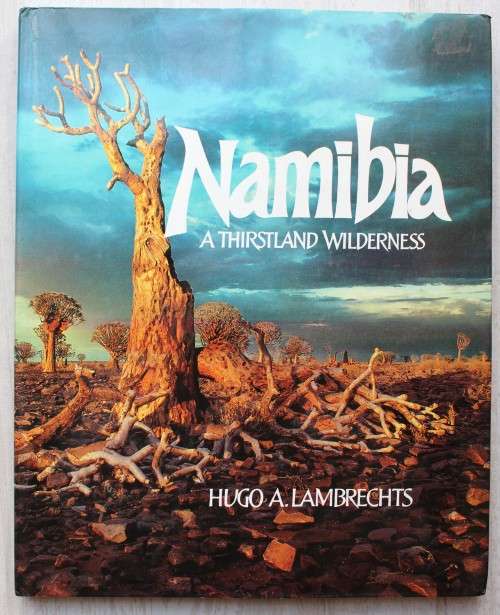 Namibia- A Thirstland Wilderness  - Lambrechts