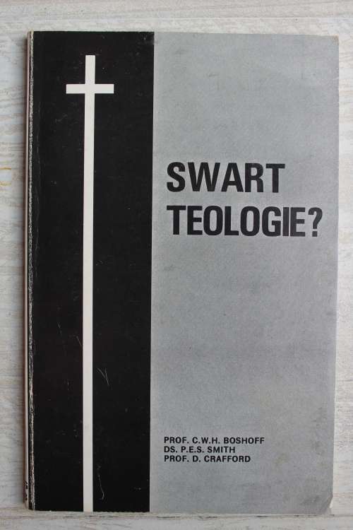 Swart Teologie? - Boshoff, Smith, Crafford