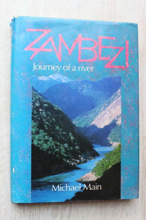 Zambezi: Journey of a River - Michael Main