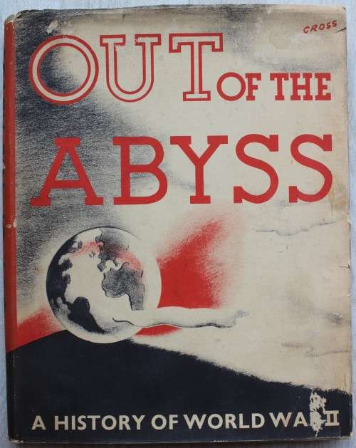Out of The Abyss: A History of World War II