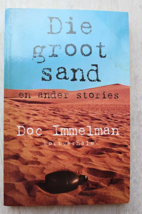 Die groot sand en ander stories - Doc Immelman