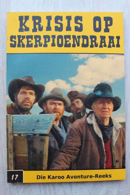 Die Karoo Avonture - Krisis op Skerpioendraai- Sadler