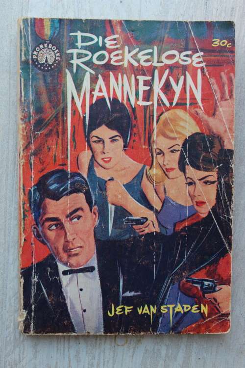 Die roekelose mannekyn - Jef van Staden            Pronkboek - Henk Human reeks nommer 6