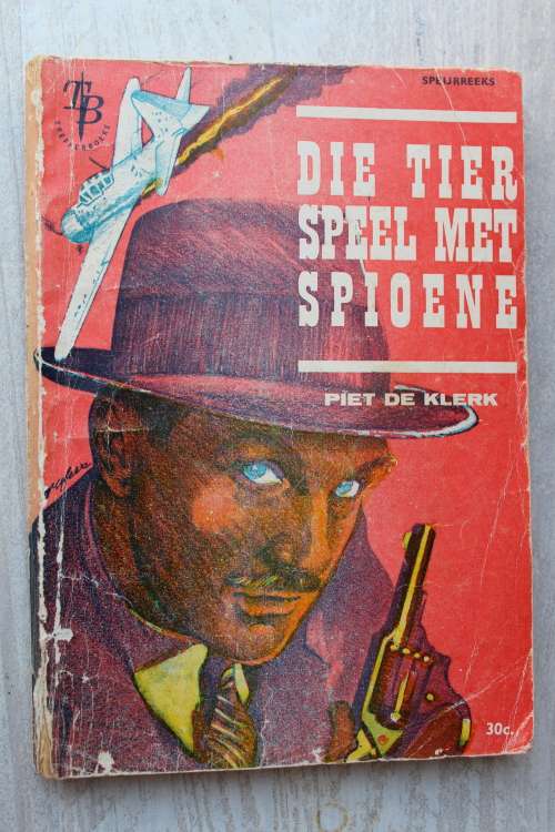 Die tier speel met spioene - Piet de Klerk     Speurreeks