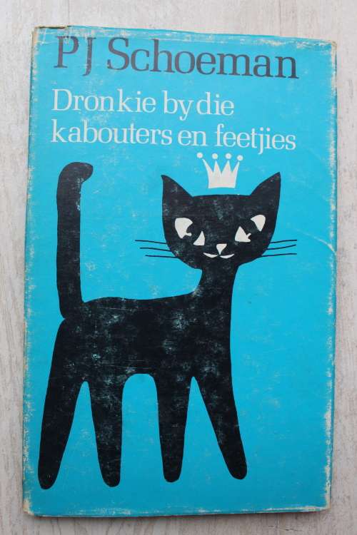 Dronkie by die Kabouters en Feetjies -   P.J. Schoeman