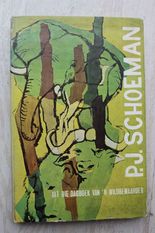 Uit die dagboek van `n wildbewaarder -   P.J. Schoeman