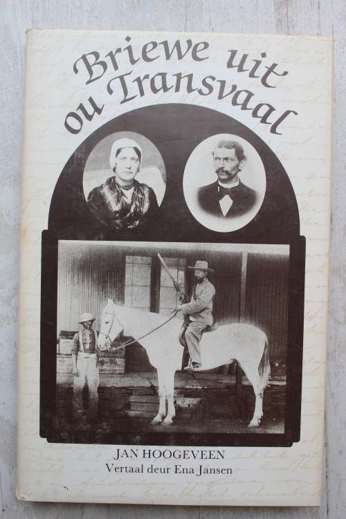 Briewe uit ou Transvaal - Jan Hoogeveen