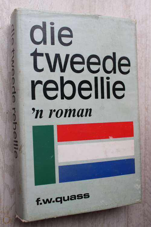 GETEKEN: DIE TWEEDE REBELLIE `N ROMAN -  FW Quass