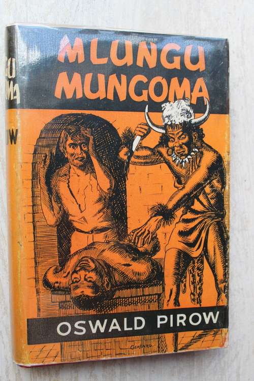 Mlungo Mungoma Die Blanke Waarsêer ~ Oswald Pirow
