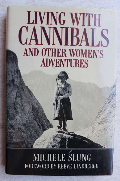 Living with Cannibals and other women`s adventures - Slung