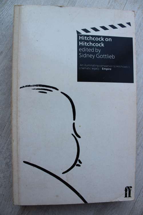 Hitchcock on Hitchcock: Selected Writings and Interviews  - Gottlieb