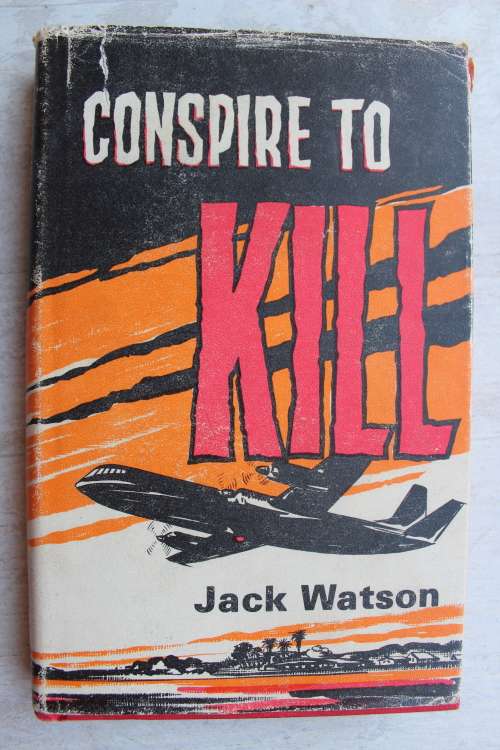 Conspire to Kill - Jack Watson