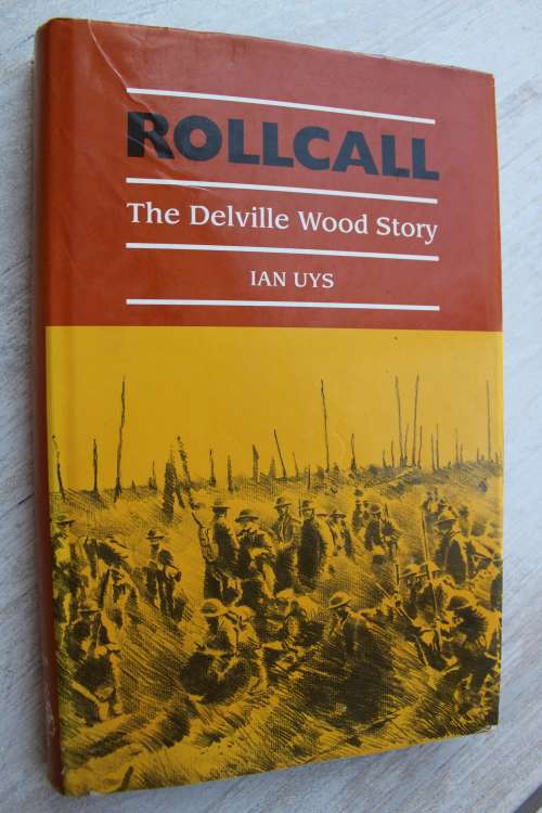ROLLCALL The Delville Wood Story  - Ian Uys