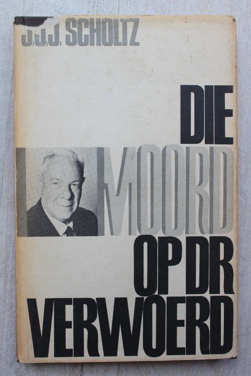 DIE MOORD OP DR VERWOERD - JJJ Scholtz