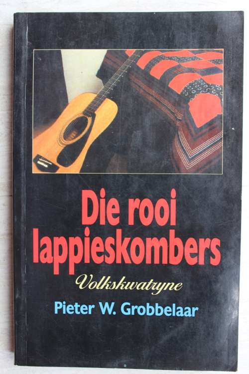 Die rooi lappieskombers, volkskwatryne - Pieter Willem Grobbelaar