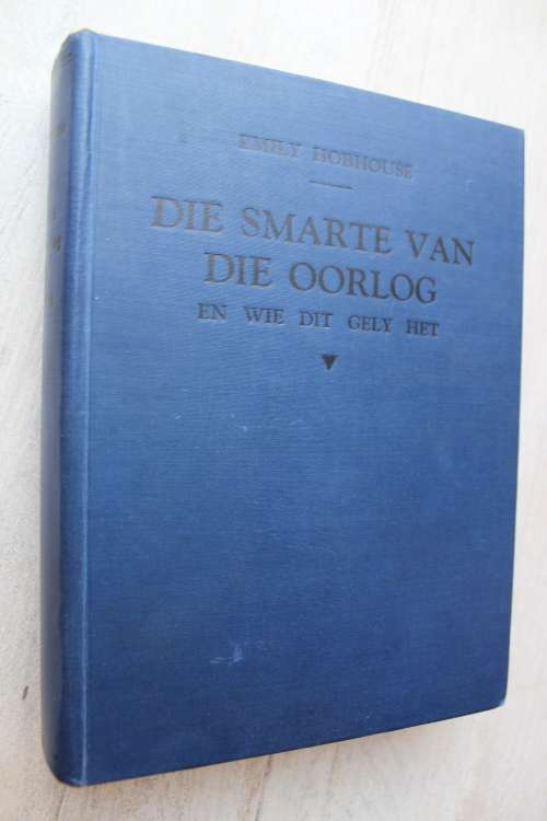 DIE SMARTE VAN DIE OORLOG EN WIE DIT GELY HET-  Emily Hobhouse