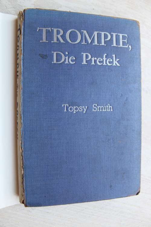 Trompie die prefek  - Topsy Smith