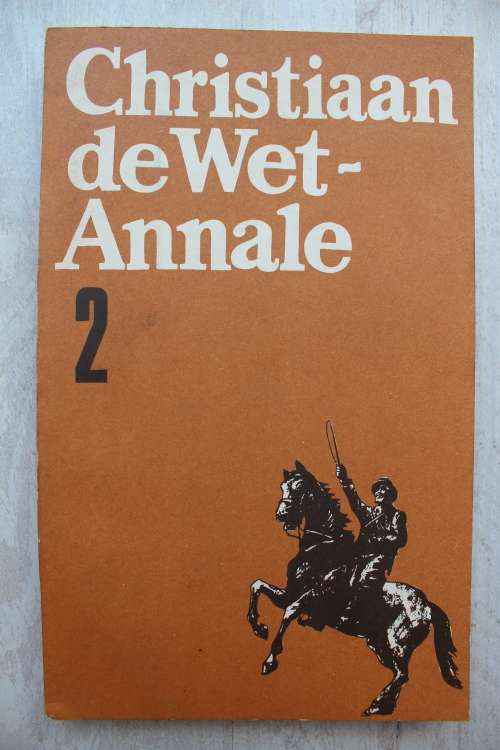 Christiaan De Wet Annale No 2 ~ Dagboek van Oskar Hintrager