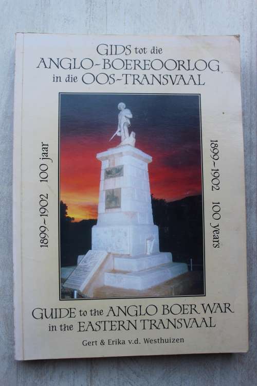 Gids tot Anglo-Boereoorlog in Oos-Transvaal / Guide to the Anglo Boer War in Eastern Transvaal