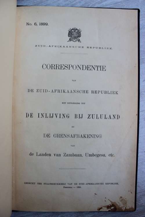 Correspondentie van de Zuid-Afrikaansche Republiek met betrekking tot de Inlijving bij Zululand