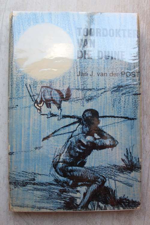 Toordokter van die Duine  - Jan J van der Post