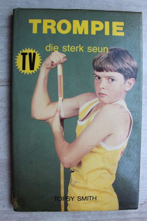 Trompie die sterk seun - Topsy Smith