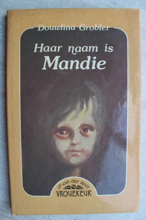 Haar naam is Mandie - Douwlina Grobler