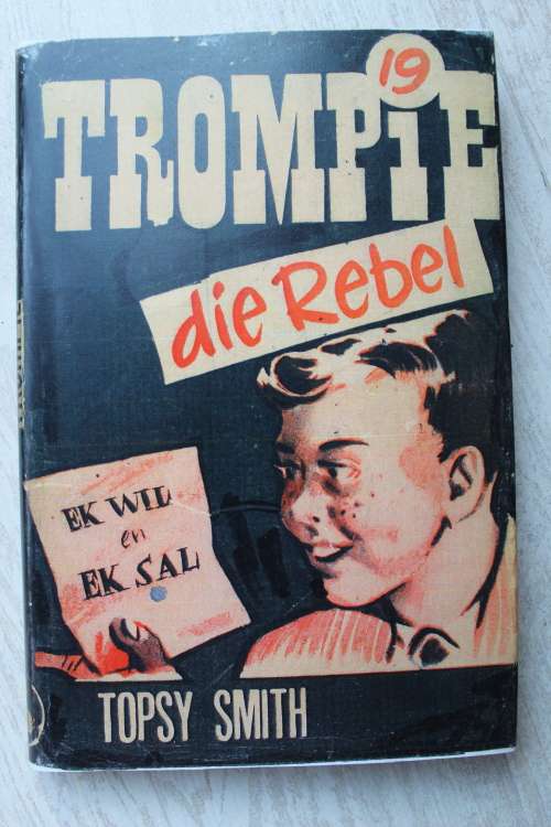 Trompie die rebel  - Topsy Smith