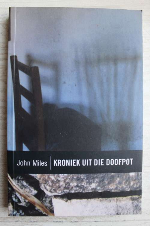 Kroniek uit die doofpot - John Miles