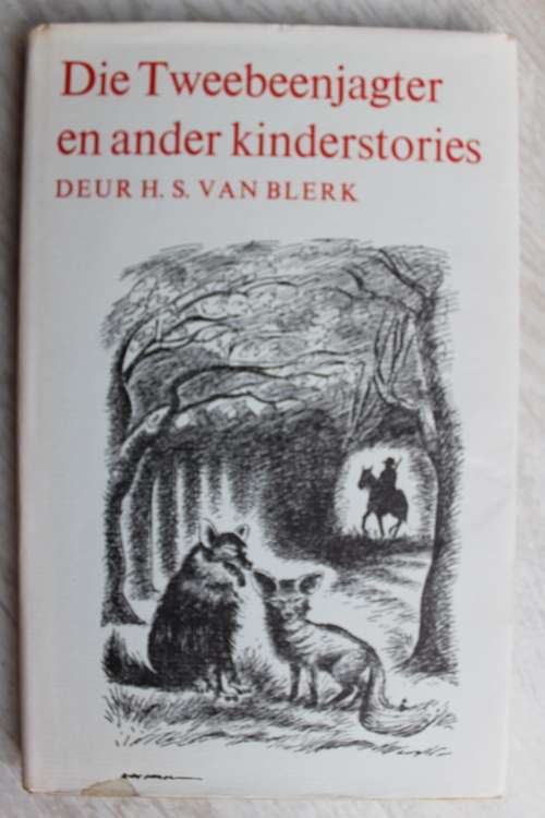 GETEKEN: Die Tweebeenjagter en ander kinderstories - Van Blerk
