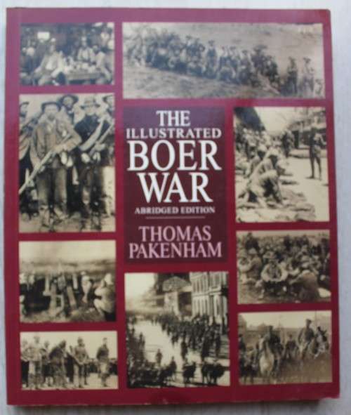 The Illustrated Boer War - Pakenham