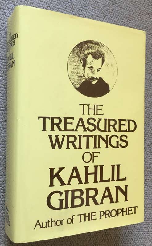 The Treasured Writings of Kahlil Gibran