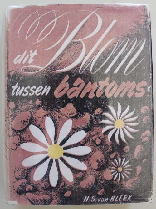 GETEKEN: Dit blom tussen bantoms - Van Blerk