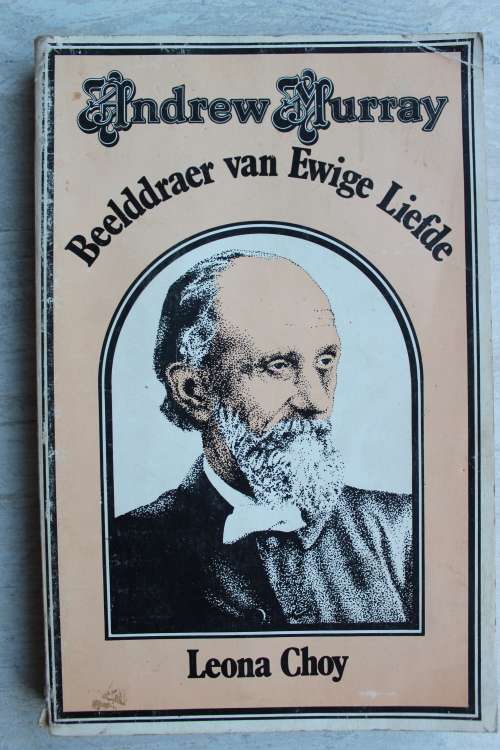 Andrew Murray Beelddraer van Ewige Liefde - Choy