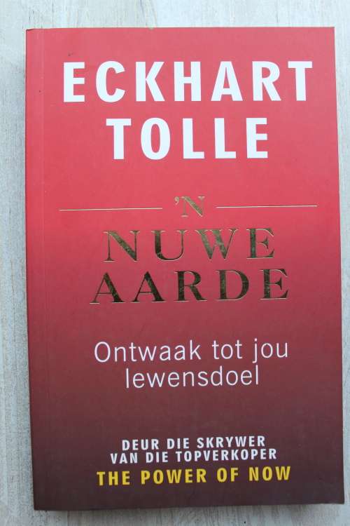 `n Nuwe Aarde - Ontwaak tot jou lewensdoel - Eckhart Tolle