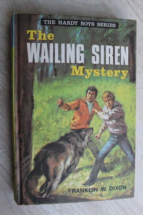 The wailing siren mystery  - Dixon       Hardy Boys