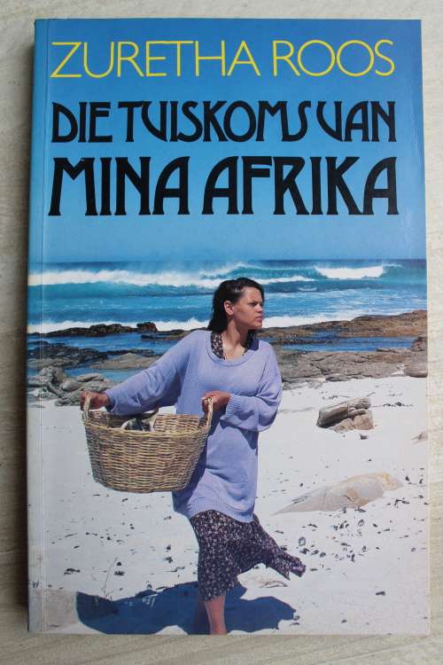 GETEKEN: Die tuiskoms van Mina Afrika - Zuretha Roos