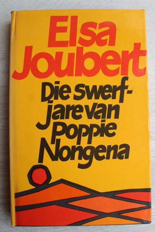 Die Swerfjare van Poppie Nongena - Elsa Joubert
