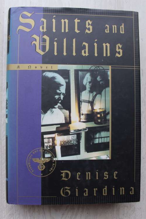 Saints and Villains: A Novel  - Giardina
