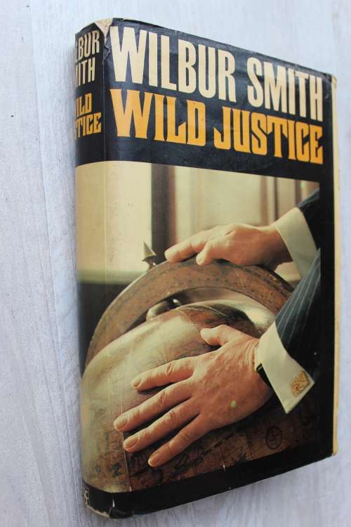 Wild Justice - Wilbur Smith